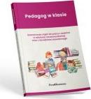 Pedagog w klasie. Scenariusze zajęć do pracy z dziećmi w edukacji wczesnoszkolnej oraz z doradztwa z