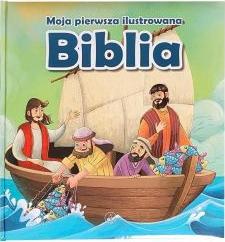 Moja pierwsza ilustrowana Biblia