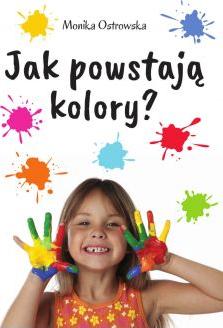 Jak powstają kolory?