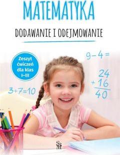 Matematyka. Dodawanie i odejmowanie SP 1-3