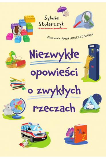 Niezwykłe opowieści o zwykłych rzeczach