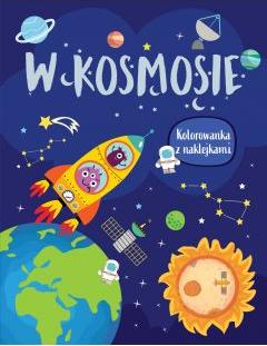 W kosmosie. Kolorowanka z naklejkami