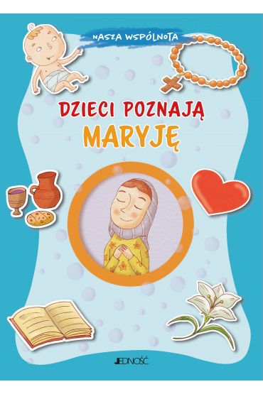 Dzieci poznają Maryję