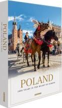 Poland 1000 years in the heart of Europe