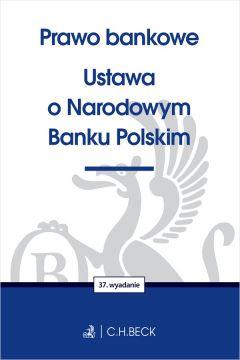 Prawo bankowe. Ustawa o Narodowym Banku Polskim