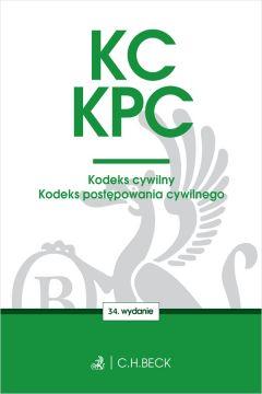 KC. KPC. Kodeks cywilny. Kodeks postępowania cywil