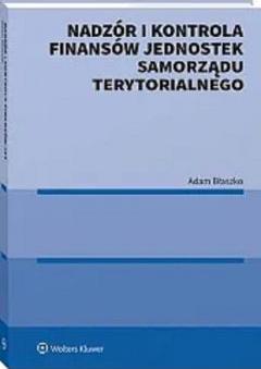 Nadzór i kontrola finansów jednostek samorządu terytorialnego