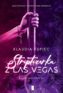 Striptizerka z Las Vegas. Danse macabre. Tom 1