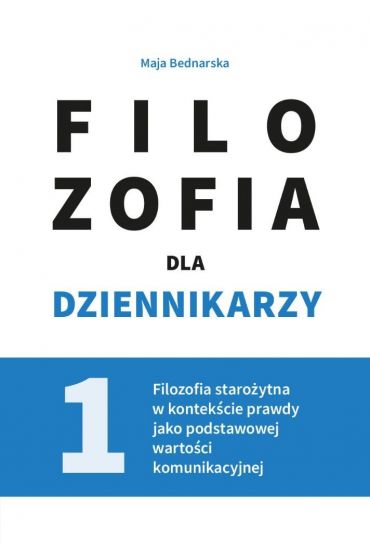 Filozofia dla dziennikarzy T.1