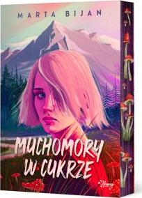 Muchomory w cukrze (wydanie z barwionymi brzegami i autografem)