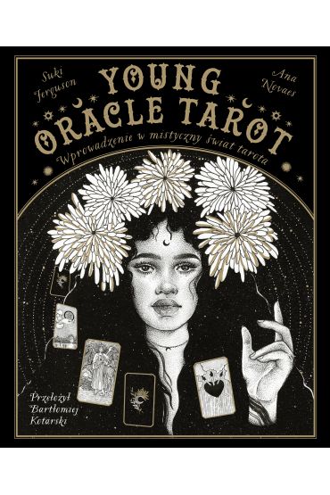 Young Oracle Tarot. Wprowadzenie w mistyczny świat Tarota