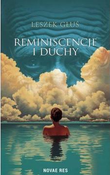 Reminiscencje i duchy