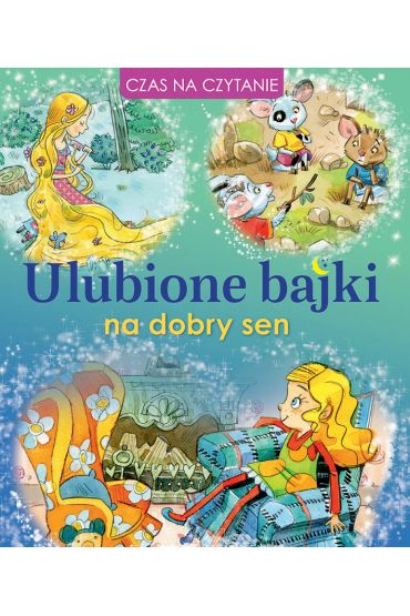 Ulubione bajki na dobry sen