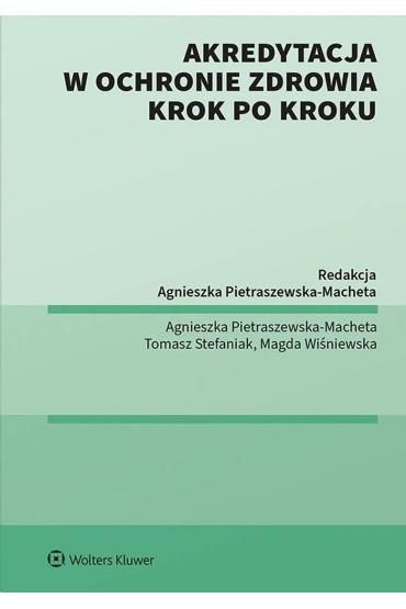 Akredytacja w ochronie zdrowia krok po kroku