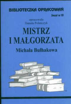 Mistrz i Małgorzata. Biblioteczka opracowań. Zeszyt nr 10