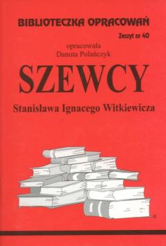 Szewcy. Biblioteczka opracowań. Zeszyt nr 40