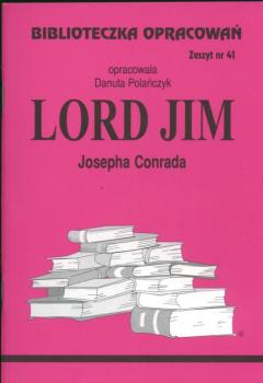 Lord Jim. Biblioteczka opracowań. Zeszyt nr 41