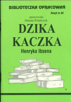 Dzika Kaczka. Biblioteczka opracowań. Zeszyt nr 65