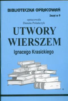 Utwory Wierszem Ignacego Krasickiego. Biblioteczka opracowań. Zeszyt nr 9