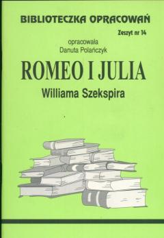 Romeo i Julia. Biblioteczka opracowań. Zeszyt nr 14