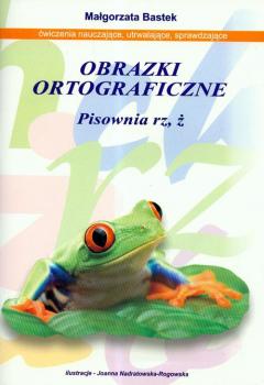 Obrazki ortograficzne pisownia rz, ż