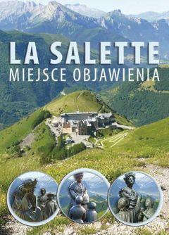 La Salette. Miejsce objawienia