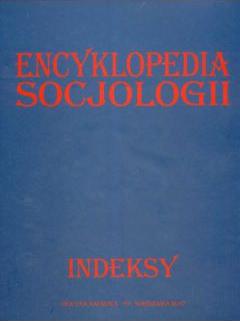 Encyklopedia socjologii. Indeksy