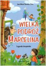 Wielka podróż Marcelina Legenda hiszpańska José María Sánchez Silva