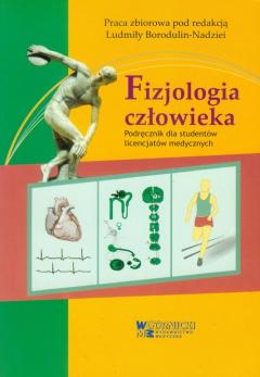 Fizjologia człowieka. Podręcznik dla studentów licencjatów medycznych