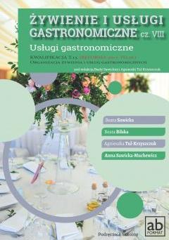 Żywienie i usługi gastronomiczne. Część VIII