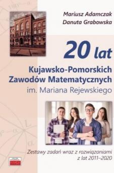 20 lat Kujawsko-Pomorskich Zawodów Matematycznych