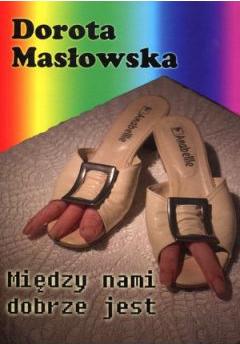 Między nami dobrze jest