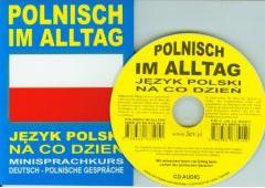 Polnisch im Alltag. Deutsch-Polnische Gesprache