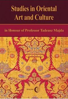 Studies in Oriental Art and Culture in Honour