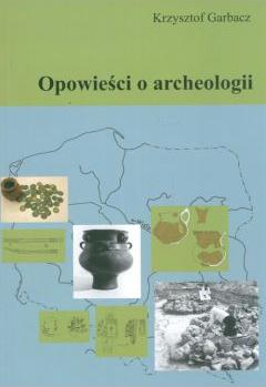 Opowieści o archeologii