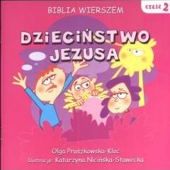 Biblia Wierszem 2 Dzieciństwo Jezusa