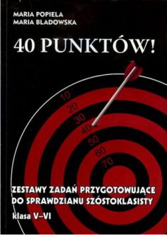 40 punktów! Sprawdzian szóstoklasisty