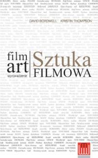 Film Art. Sztuka filmowa. Wprowadzenie