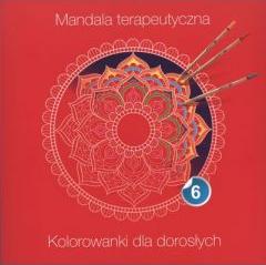 Mandala terapeutyczna 6. Kolorowanki dla dorosłych