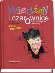 Wiedźmy i czarownice czyli oswajanie tajemnicy