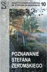 Poznawanie Stefana Żeromskiego