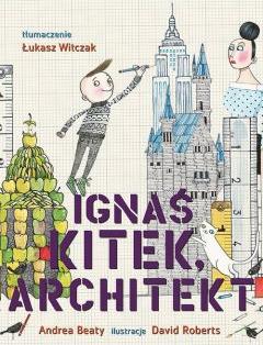 Ignaś Kitek, architekt