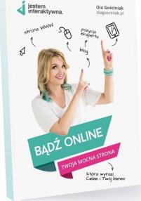 Bądź online. Twoja mocna strona