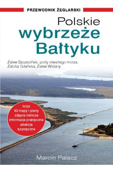 Polskie wybrzeże Bałtyku – przewodnik żeglarski