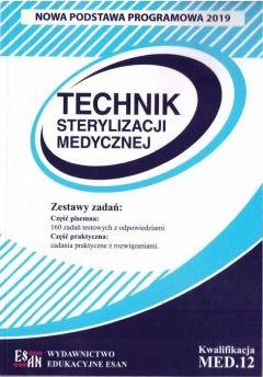 Technik sterylizacji medycznej. Kwalifikacja MED.12