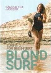 Blond Surf Surfing For Beginners