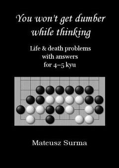 You won`t get dumber while thinking... 4-5 kyu