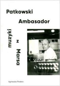 Patkowski Ambasador muzyki z Marsa