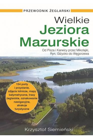 Wielkie Jeziora Mazurskie Przewodnik żeglarski