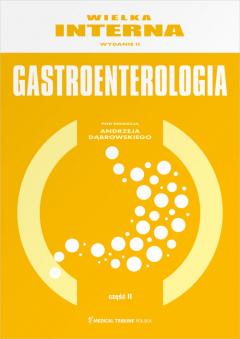 Wielka Interna. Gastroenterologia. Część 2